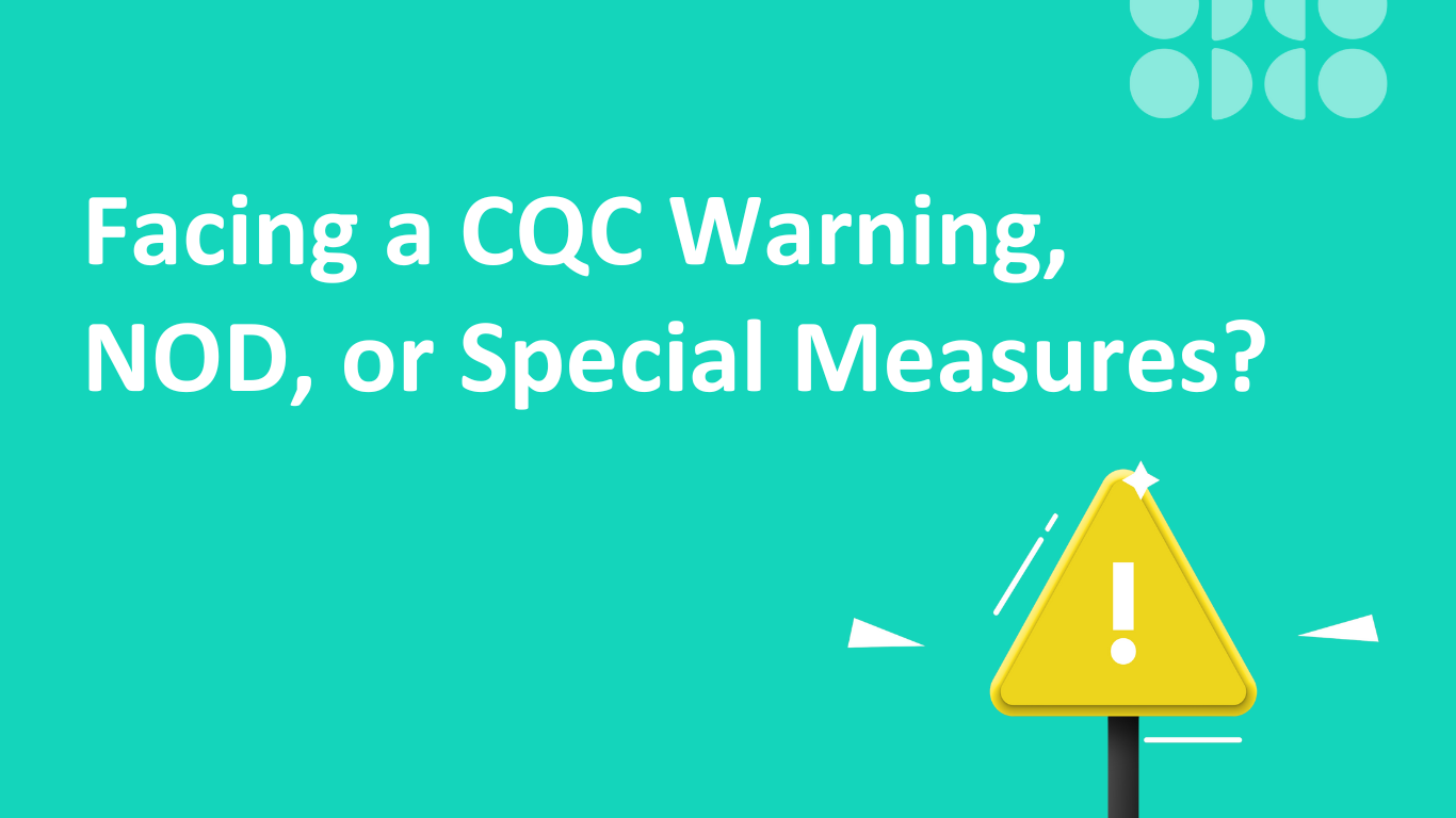 Featured image for “CQC Warning Notice, Notice of Decision (NOD) & Special Measures Support ”