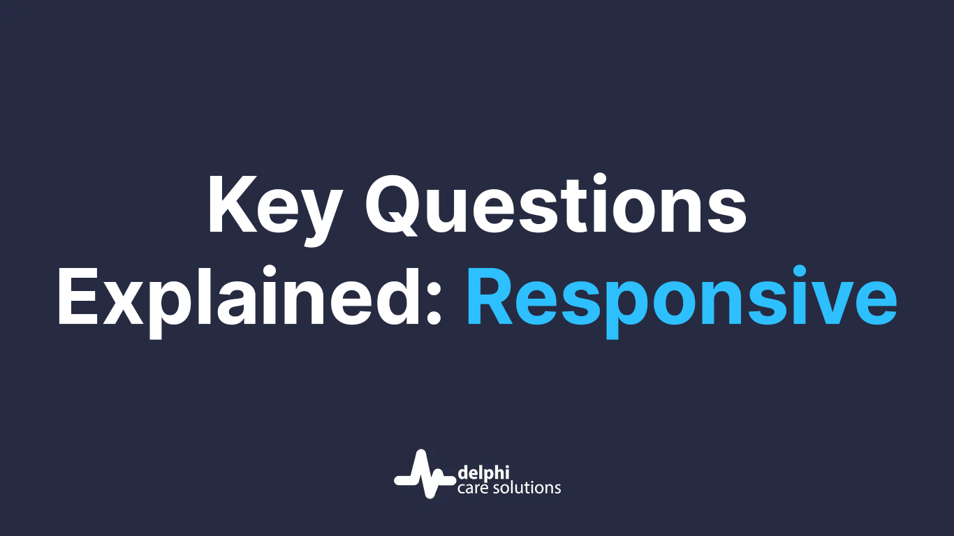 Featured image for “Key Questions Explained: Responsive”