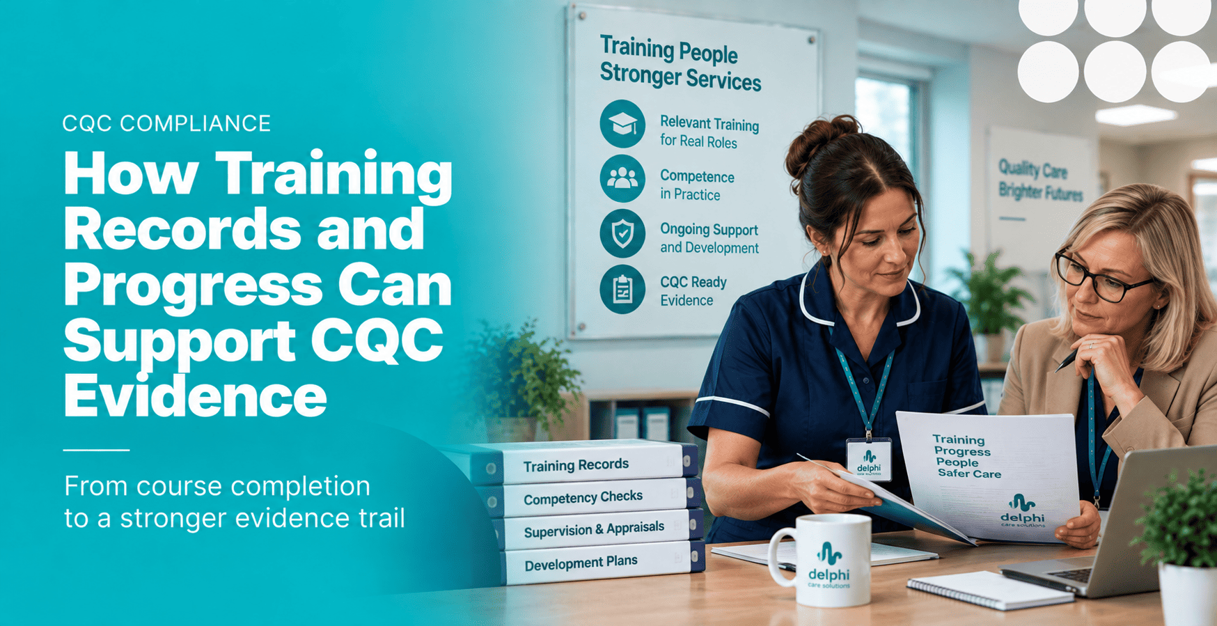 Featured image for “How Training Records and Progress Can Support CQC Evidence”